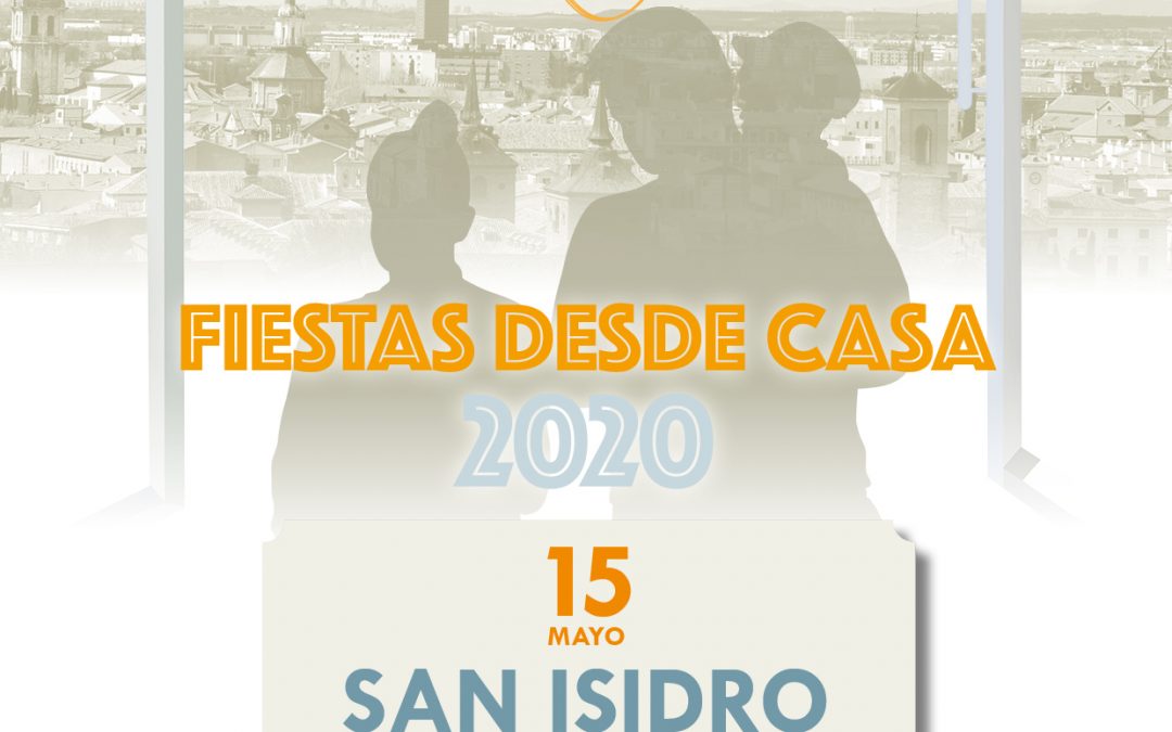 El Distrito I celebra San Isidro “desde casa” con una programación para todos los públicos